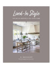 Lived-In Style the art of creating a feel good home