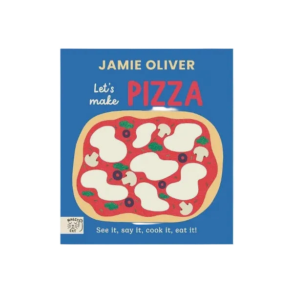 Jaimie Oliver Let's Make Pizza Kids Book
