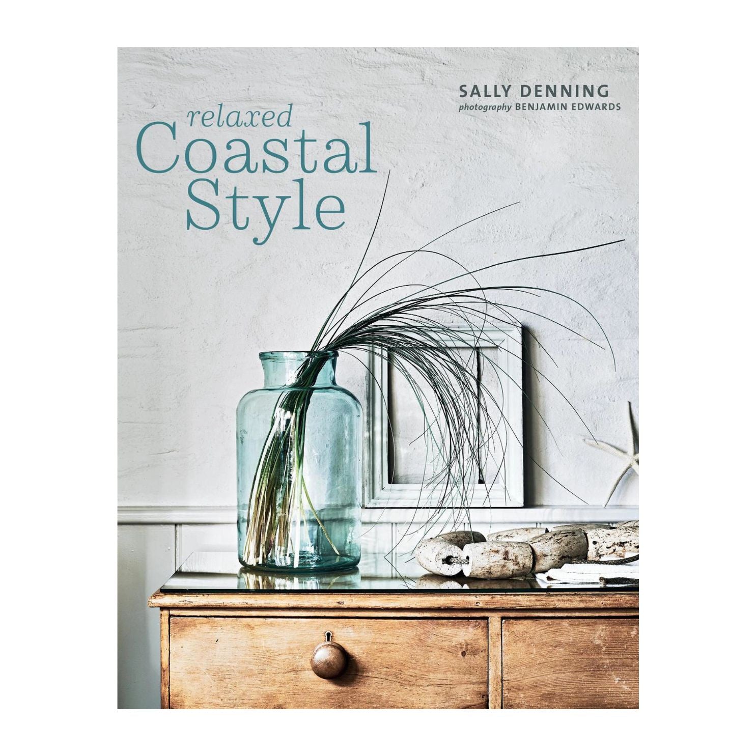 Relaxed Coastal Style by Sally Denning