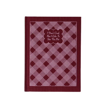 Notepad - I Don't Cook But I Like To Stir The Pot