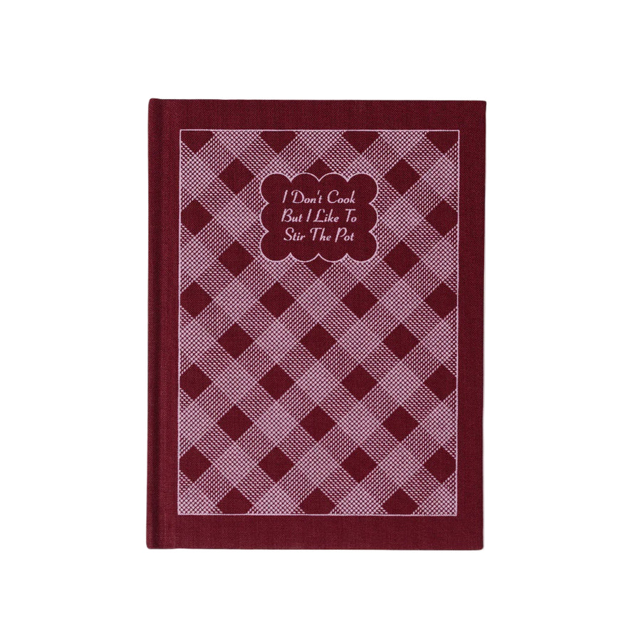Note Book - I Don't Cook But I Like To Stir The Pot