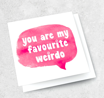 Ink Bomb Card - Favourite Weirdo | Shelf Home and Gifts