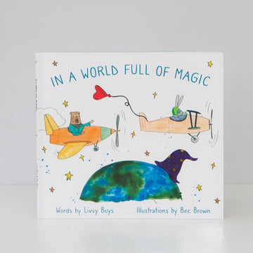 In a World Full of Magic Book by Livvy Buys