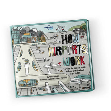 Lonely Planet Kids - How Airports Work