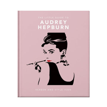 The Little Guide to Audrey Hepburn