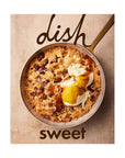 Dish Sweet Cookbook